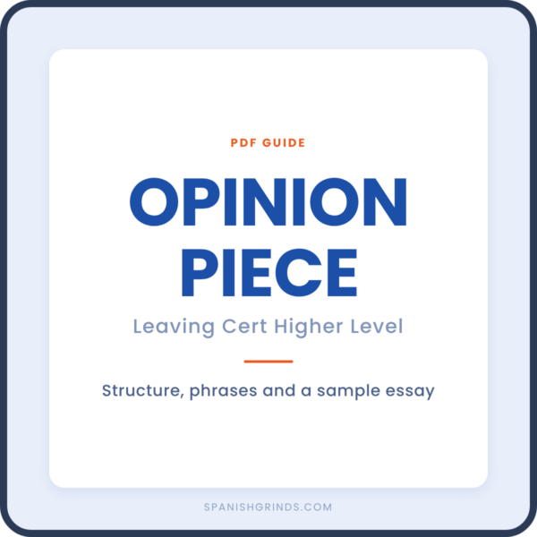 Opinion Piece Guide — LC Spanish Higher Level