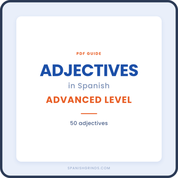 Adjectives in Spanish — Advanced Level