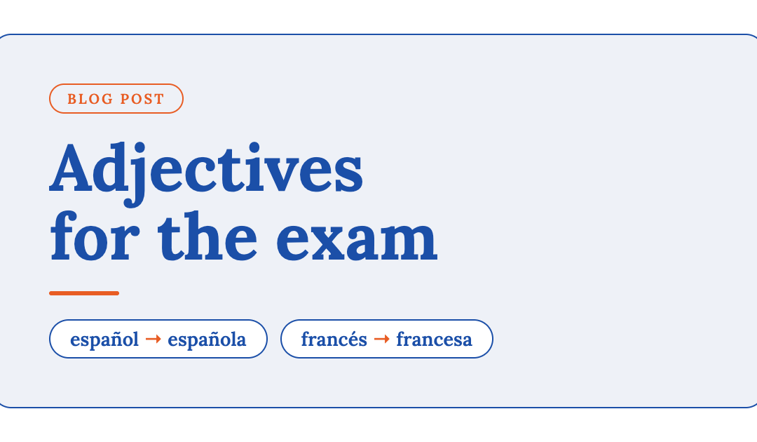 Leaving Cert Spanish: The Adjectives That Actually Show Up in the Exam