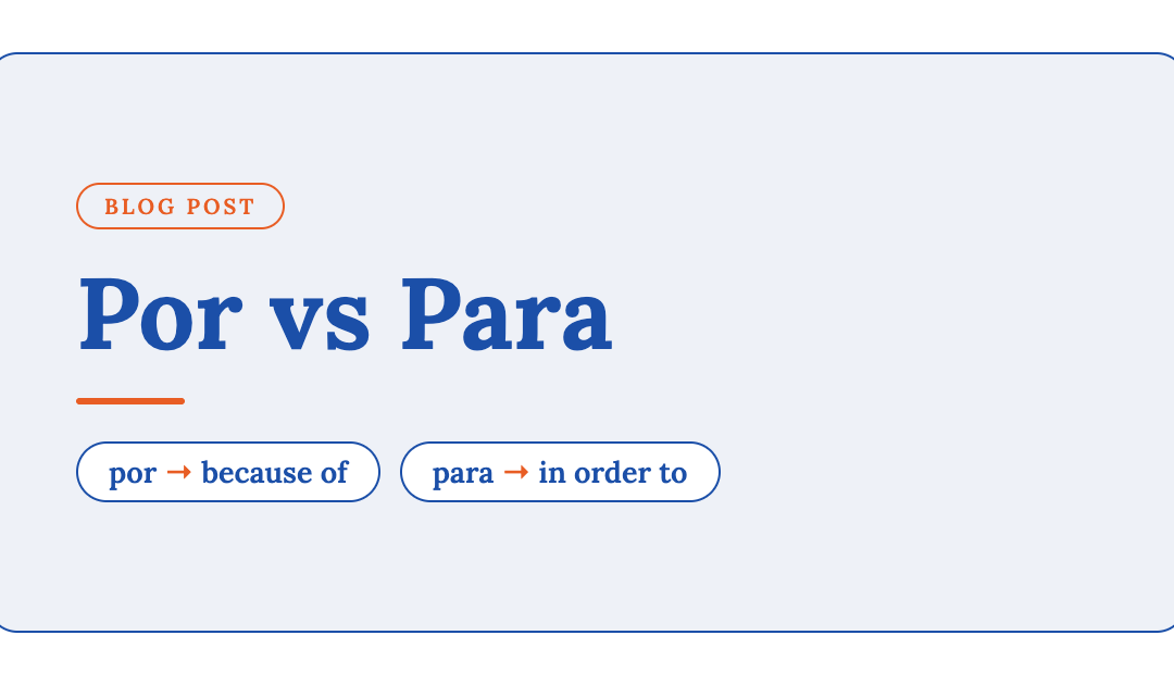Por vs Para: What a Native Spanish Teacher Actually Tells Her Students