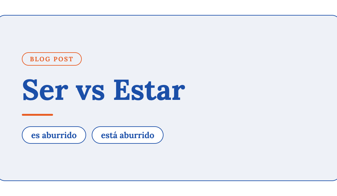 Ser vs Estar: What a Native Spanish Teacher Actually Tells Her Students